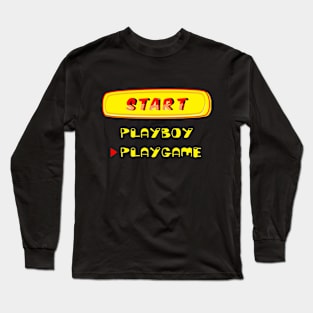 PLAYGAME not PLAYBOY Long Sleeve T-Shirt